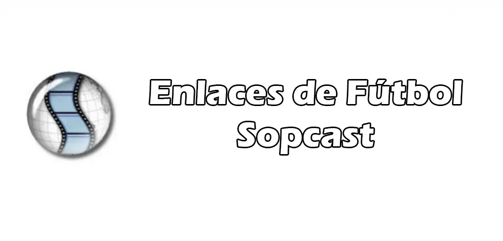 Enlaces Sopcast Fútbol